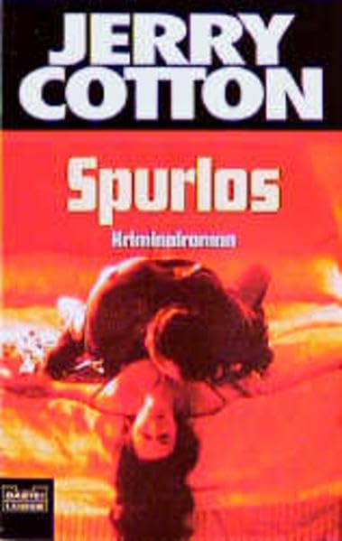 Spurlos (Jerry Cotton. Bastei Lübbe Taschenbücher) Contemporary literature