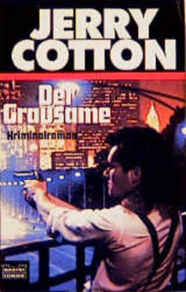 Der Grausame (Jerry Cotton. Bastei Lübbe Taschenbücher) Contemporary literature