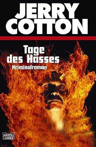 Tage des Hasses (Jerry Cotton. Bastei Lübbe Taschenbücher) Contemporary literature