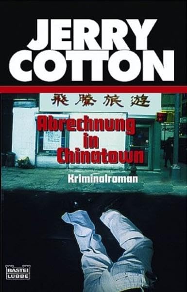 Abrechnung in Chinatown (Jerry Cotton. Bastei Lübbe Taschenbücher) Contemporary literature