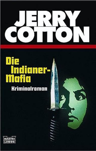 Die Indianer-Mafia (Jerry Cotton. Bastei Lübbe Taschenbücher) Contemporary literature