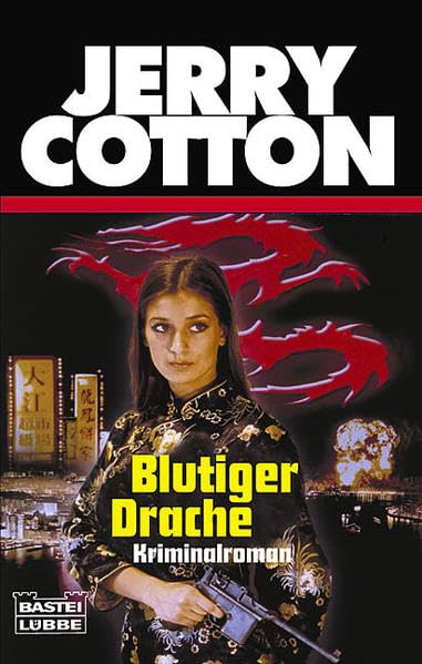 Blutiger Drache (Jerry Cotton. Bastei Lübbe Taschenbücher) Contemporary literature