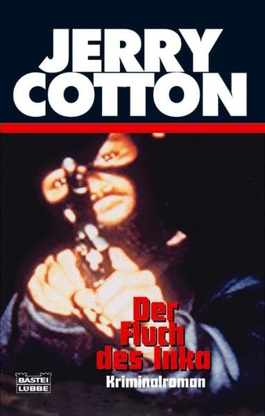 Der Fluch des Inka (Jerry Cotton. Bastei Lübbe Taschenbücher) Contemporary literature