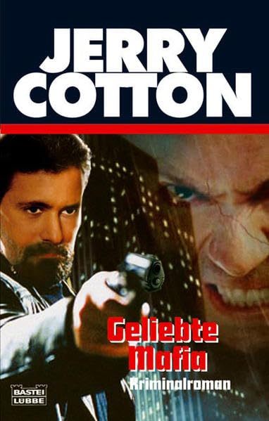 Geliebte Mafia (Jerry Cotton. Bastei Lübbe Taschenbücher) Contemporary literature