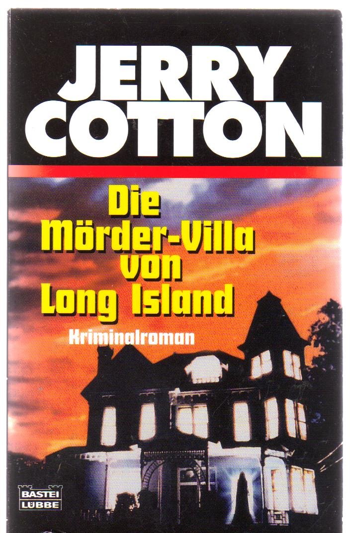 Die Mörder-Villa von Long Island (Jerry Cotton. Bastei Lübbe Taschenbücher) Contemporary literature