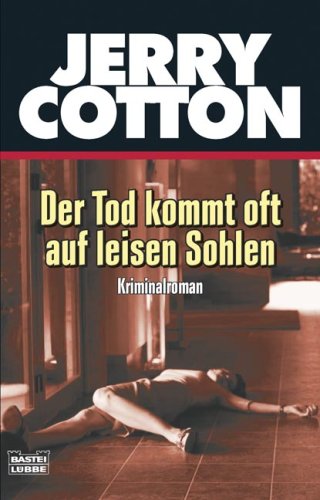 Jerry Cotton. Der Tod kommt auf leisen Sohlen book