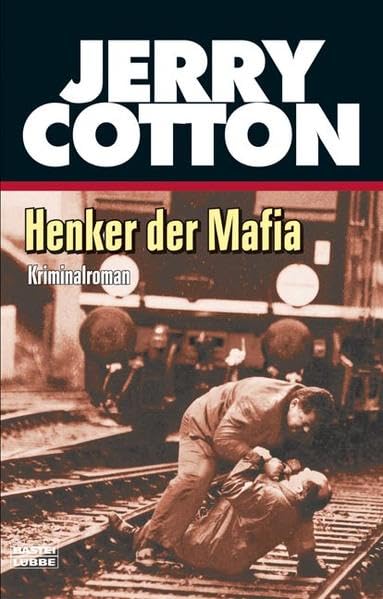 Henker der Mafia (Jerry Cotton. Bastei Lübbe Taschenbücher) Action & Adventure