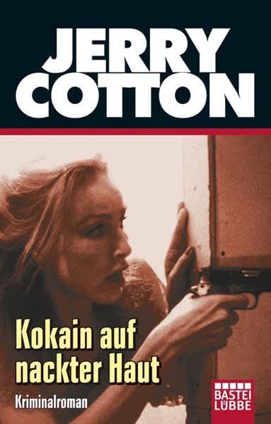 Kokain auf nackter Haut: Kriminalroman: Kriminalroman. Originalausgabe Contemporary literature