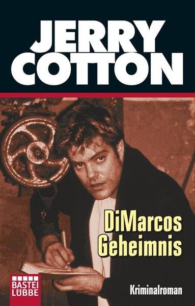 DiMarcos Geheimnis: Kriminalroman (Jerry Cotton. Bastei Lübbe Taschenbücher) Contemporary literature