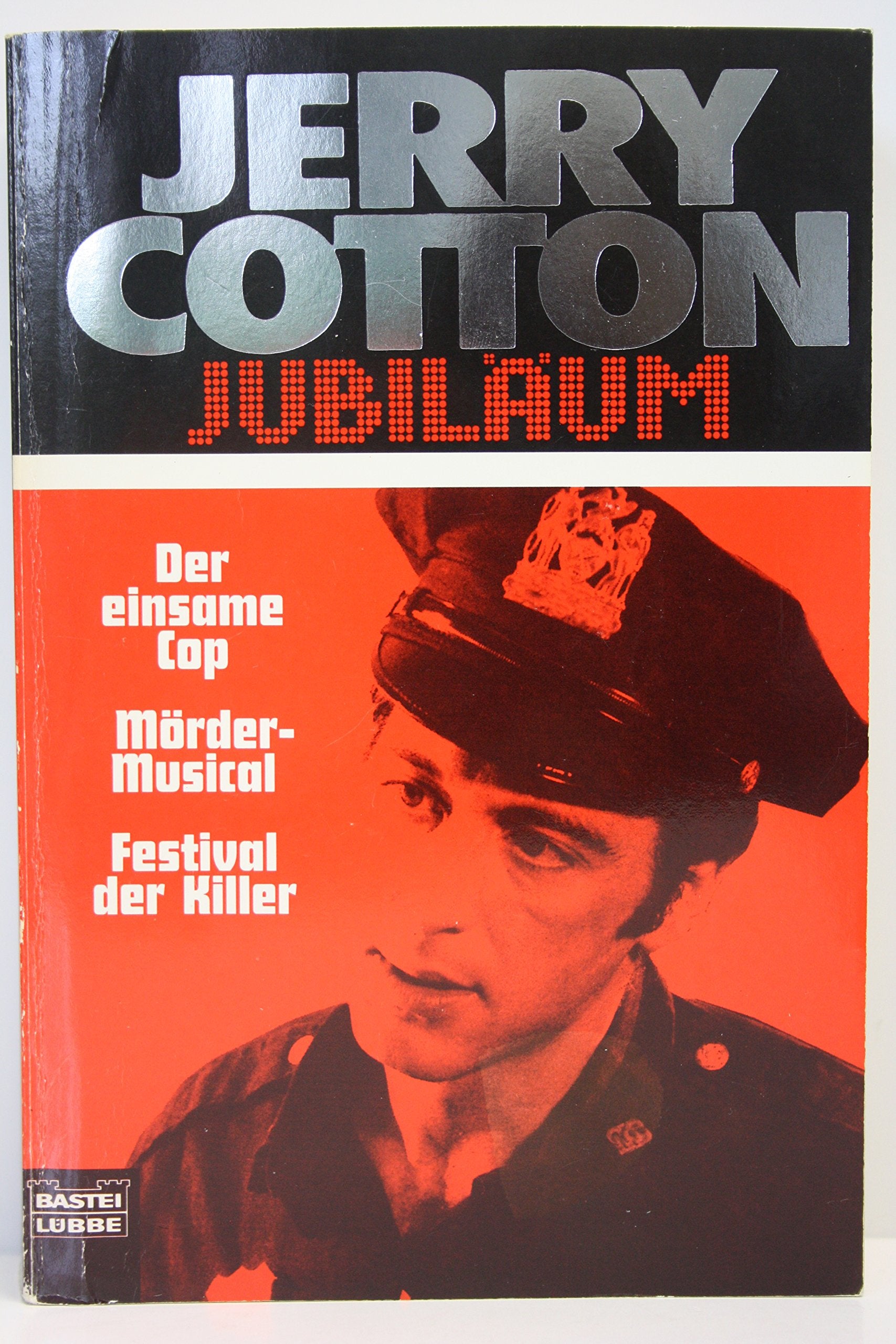 Der einsame Cop/Mörder-Musical/Festival der Killer: 3 Romane in 1 Band (Cotton Jubiläumssonderbände. Bastei Lübbe Taschenbücher) Contemporary literature