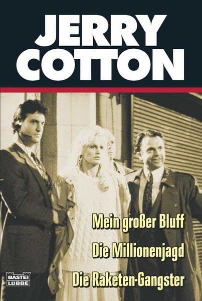 Mein großer Bluff/ Die Millionenjagd/ Die Raketen-Gangster: Drei Kriminalromane (Cotton Jubiläumssonderbände. Bastei Lübbe Taschenbücher) Contemporary literature Books