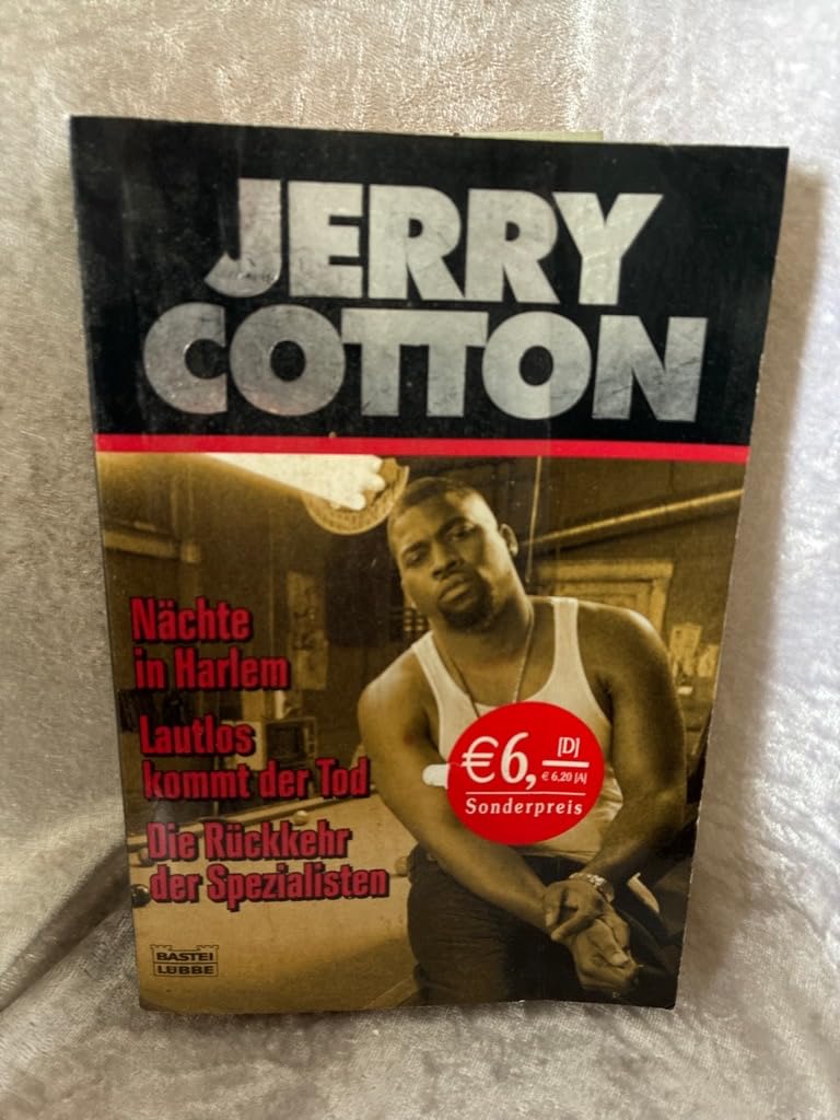 Nächte in Harlem/Lautlos kommt der Tod/Die Rückkehr der Spezialisten: Drei Kriminalromane (Jerry Cotton. Bastei Lübbe Taschenbücher) Action & Adventure