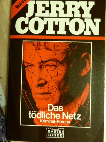 Das tödliche Netz (Jerry Cotton. Bastei Lübbe Taschenbücher) Books