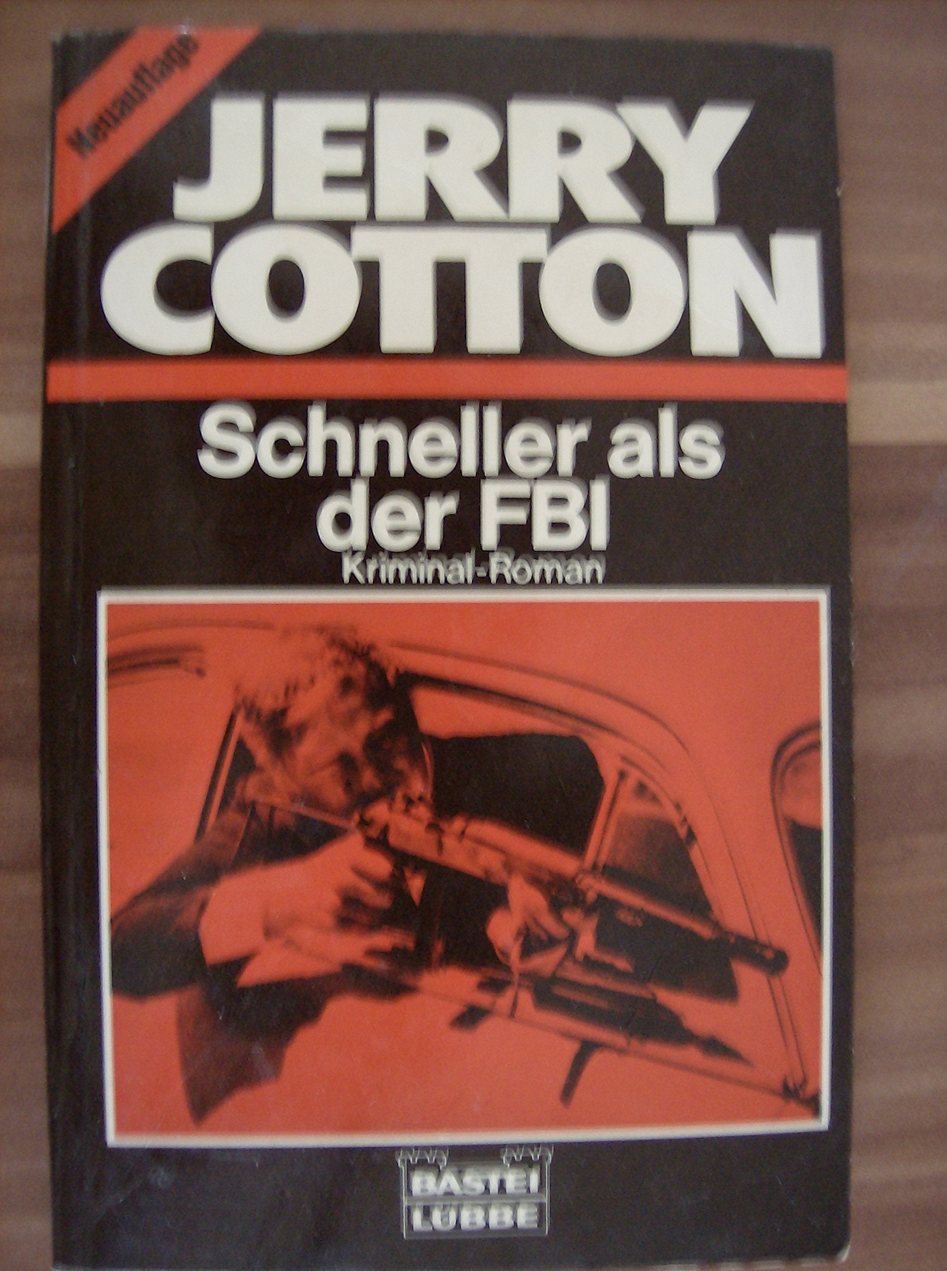 Schneller als der FBI (Jerry Cotton. Bastei Lübbe Taschenbücher) Books
