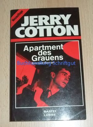 Apartment des Grauens (Jerry Cotton Neuauflage. Bastei Lübbe Taschenbücher: Neuauflage) Books
