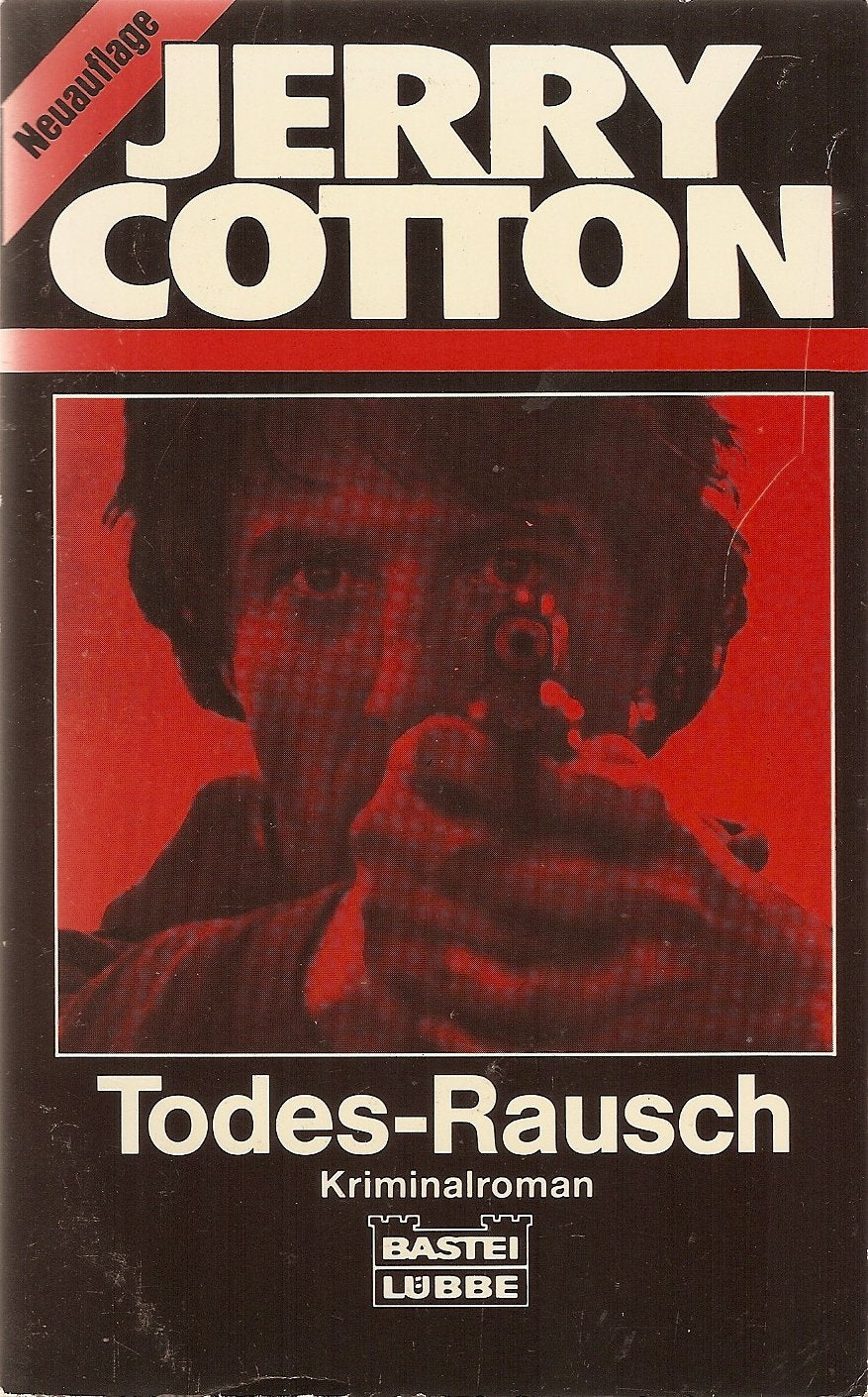 Todes-Rausch (Jerry Cotton Neuauflage. Bastei Lübbe Taschenbücher: Neuauflage) Crime & Thrillers