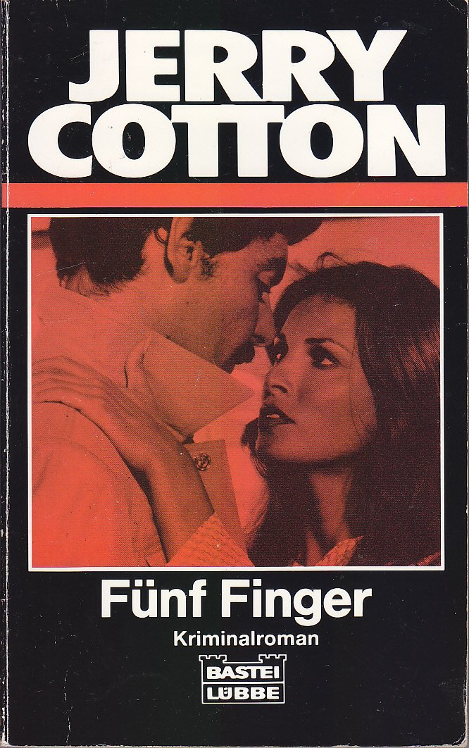 Fünf Finger (Jerry Cotton Neuauflage. Bastei Lübbe Taschenbücher / Neuauflage) Crime & Thrillers