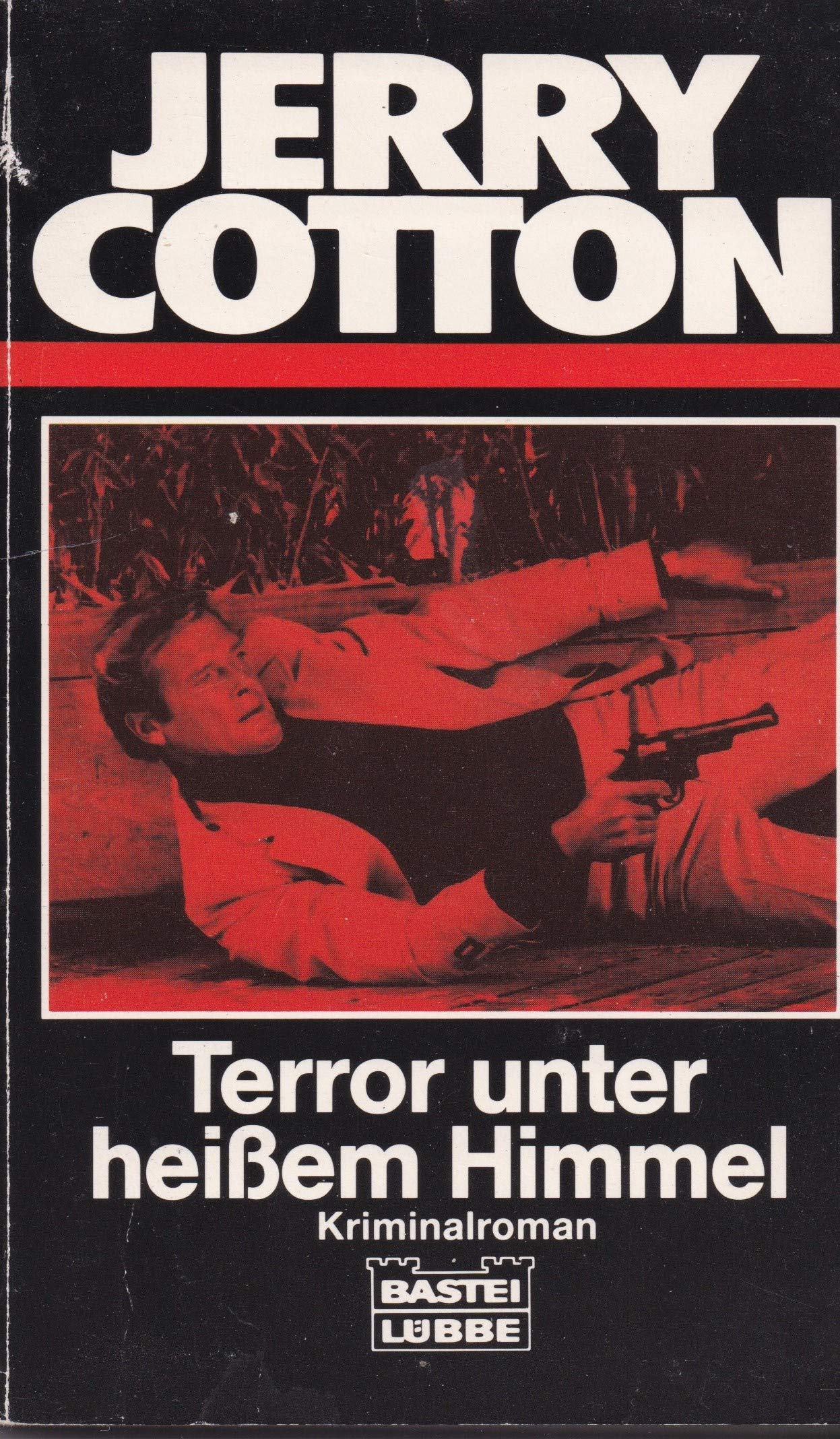 Terror unter heissem Himmel (Jerry Cotton Neuauflage. Bastei Lübbe Taschenbücher / Neuauflage) Crime & Thrillers