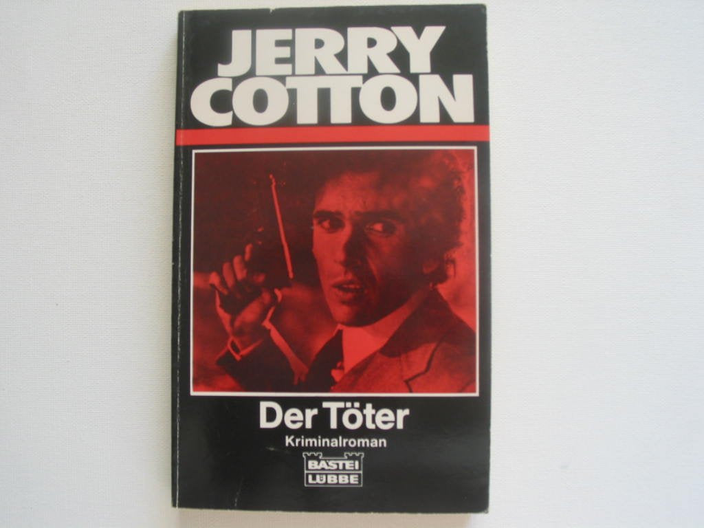 Der Töter (Jerry Cotton Neuauflage. Bastei Lübbe Taschenbücher / Neuauflage) Crime & Thrillers