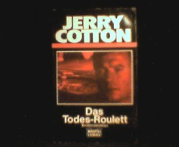 Das Todes-Roulett (Jerry Cotton Neuauflage. Bastei Lübbe Taschenbücher / Neuauflage) Crime & Thrillers