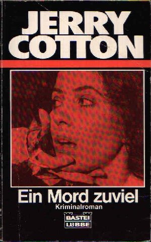 Ein Mord zuviel... (Jerry Cotton Neuauflage. Bastei Lübbe Taschenbücher / Neuauflage) Crime & Thrillers