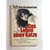 Das Leben deiner Katze. Kriminalroman. Books