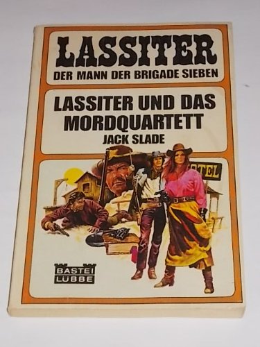 Lassiter und das Mordquartett (Bastei Lübbe Taschenbücher. Lassiter) Books
