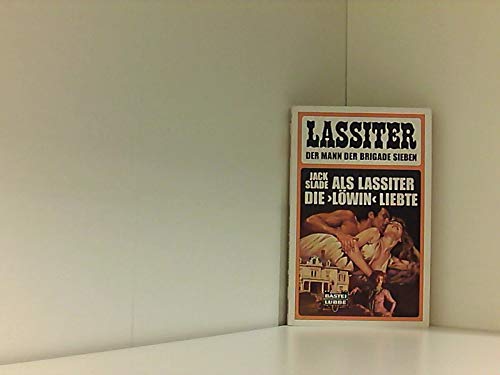 Als Lassiter die "Löwin" liebte (Bastei Lübbe Taschenbücher. Lassiter) Books