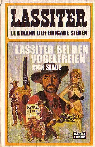 Lassiter bei den Vogelfreien (Bastei Lübbe Taschenbücher. Lassiter) Books