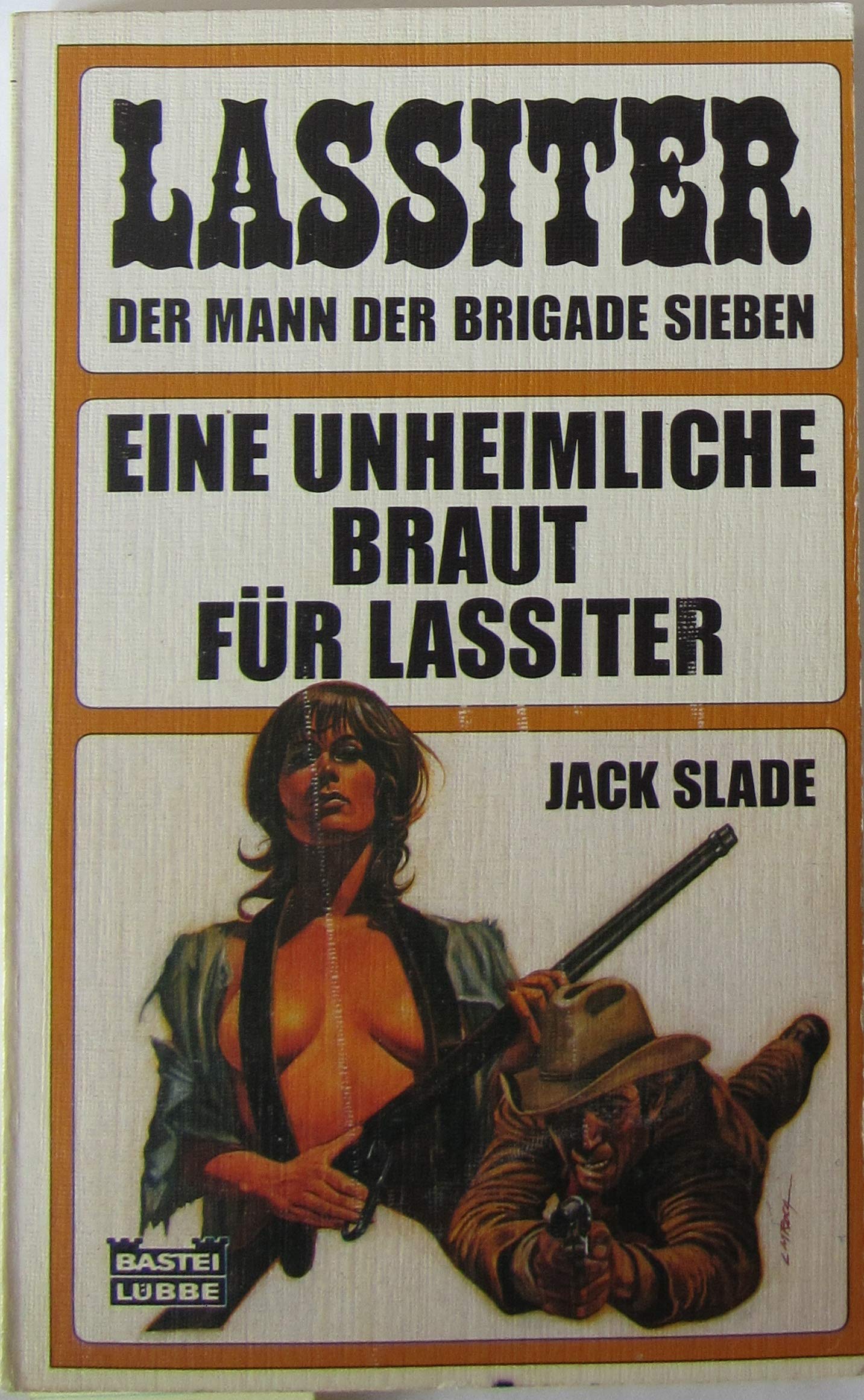 Eine unheimliche Braut für Lassiter (Bastei Lübbe Taschenbücher. Lassiter) Books