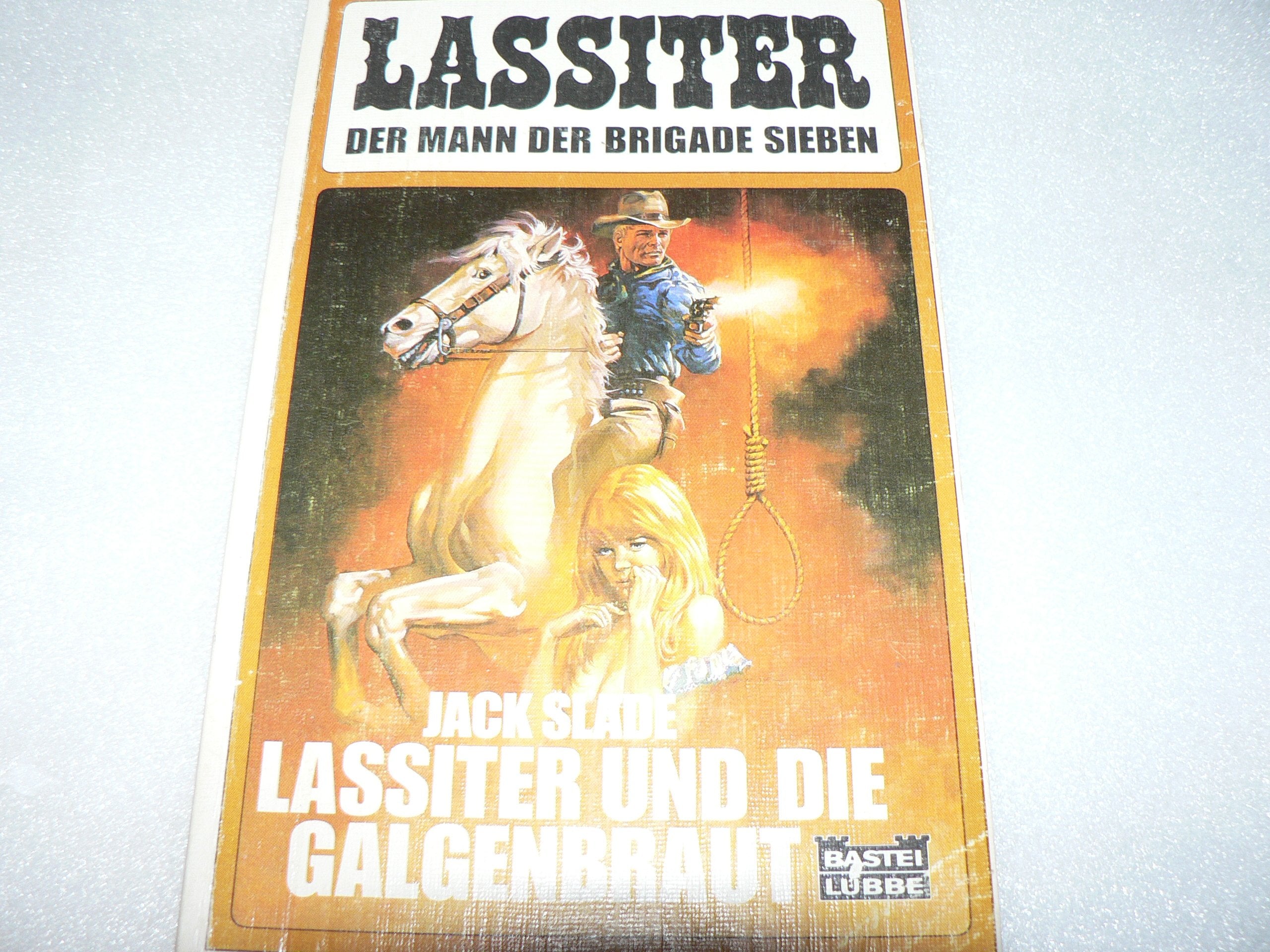 Lassiter und die Galgenbraut (Bastei Lübbe Taschenbücher. Lassiter) Books