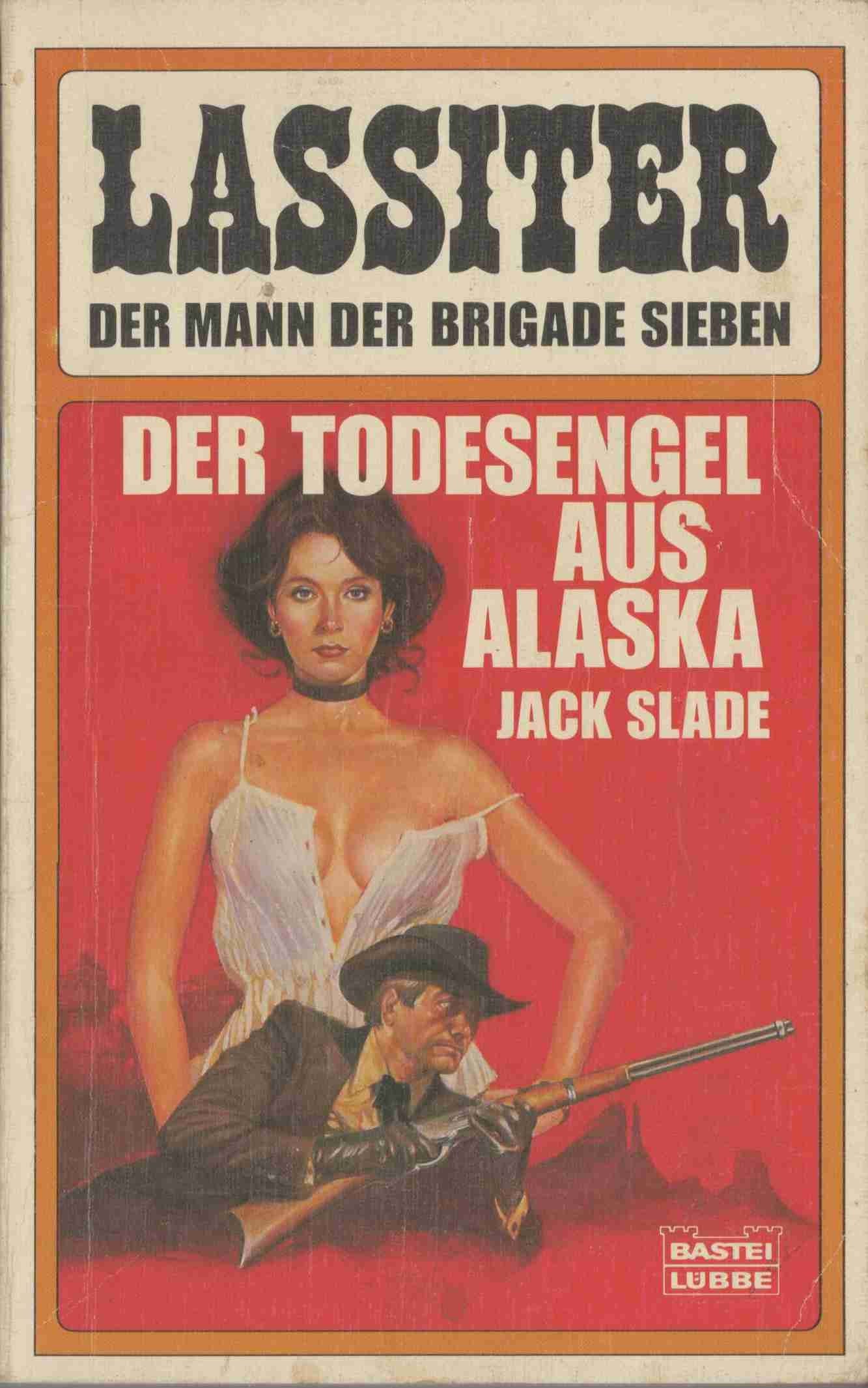 Der Todesengel aus Alaska (Bastei Lübbe Taschenbücher. Lassiter) Books