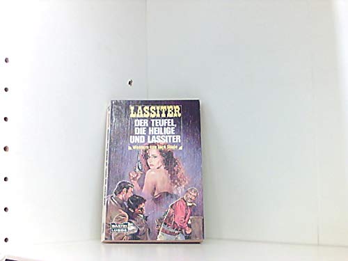 Der Teufel, die Heilige und Lassiter (Bastei Lübbe Taschenbücher. Lassiter) Books