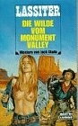 Die Wilde vom Monument Valley (Bastei Lübbe Taschenbücher. Lassiter) Books