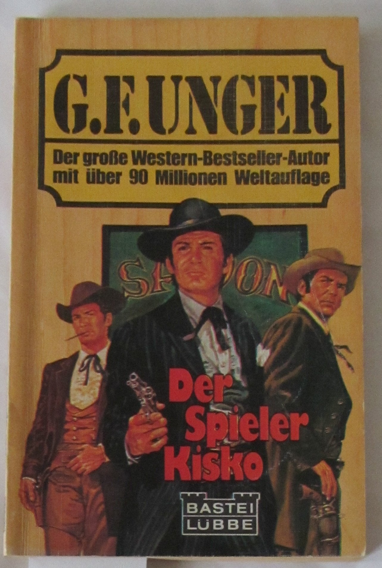 Der Spieler Kisco (G. F. Unger Bestseller. Bastei Lübbe Taschenbücher) Books