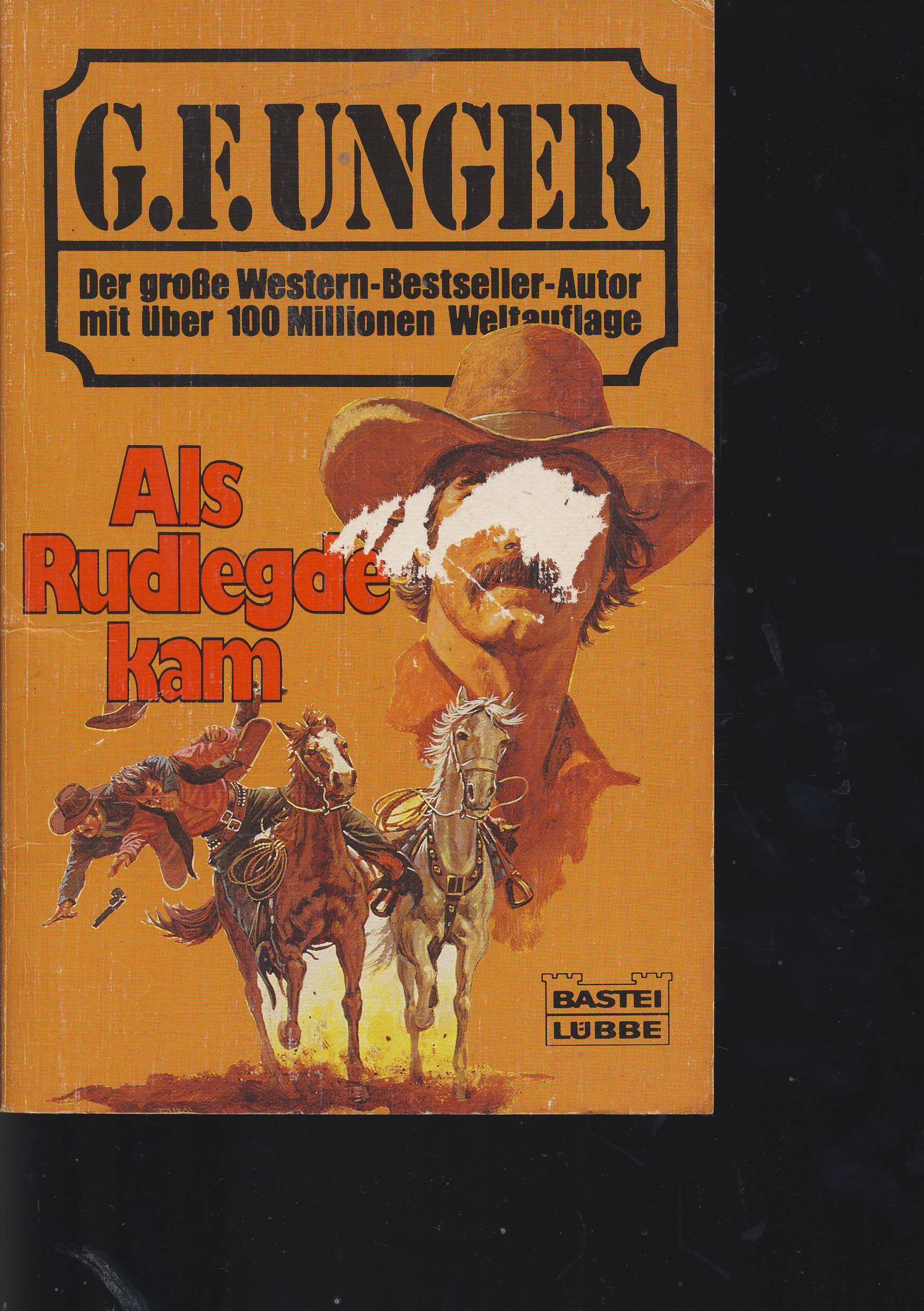 Als Rudledge kam (G. F. Unger Bestseller. Bastei Lübbe Taschenbücher) Books