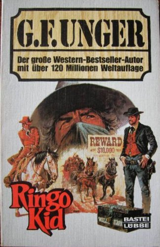 Ringo Kid (G. F. Unger Bestseller. Bastei Lübbe Taschenbücher) Books