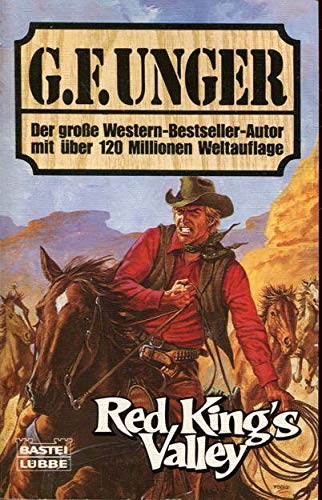 Red King's Valley (G. F. Unger Bestseller. Bastei Lübbe Taschenbücher) Books