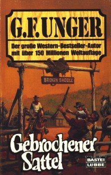 Gebrochener Sattel (G. F. Unger Bestseller. Bastei Lübbe Taschenbücher) Books