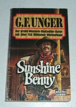 Sunshine Benny (G. F. Unger Bestseller. Bastei Lübbe Taschenbücher) Books