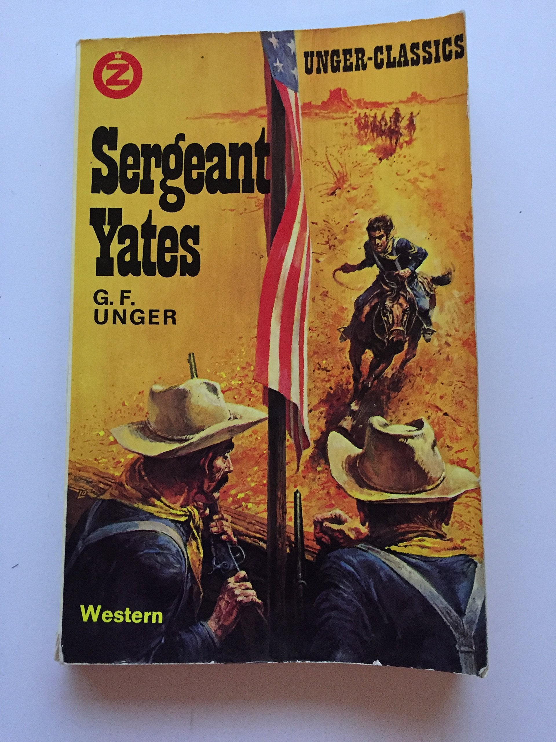 Sergeant Yates (G. F. Unger Bestseller. Bastei Lübbe Taschenbücher) Books