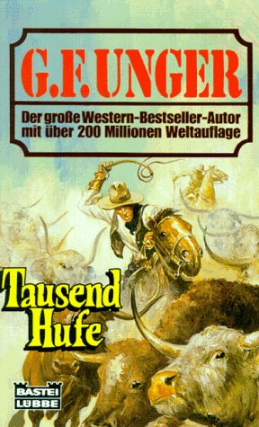 Tausend Hufe (G. F. Unger Bestseller. Bastei Lübbe Taschenbücher) Crime & Thrillers