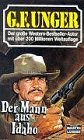 Der Mann aus Idaho (G. F. Unger Bestseller. Bastei Lübbe Taschenbücher) Books