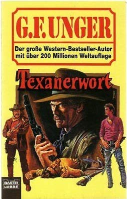 Texanerwort (G. F. Unger Bestseller. Bastei Lübbe Taschenbücher) Books