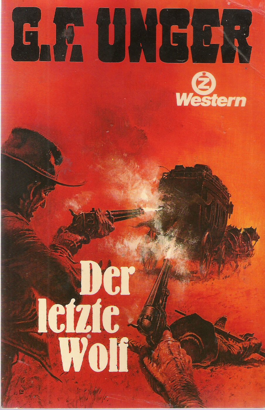 Der letzte Wolf (G. F. Unger Bestseller. Bastei Lübbe Taschenbücher) Books