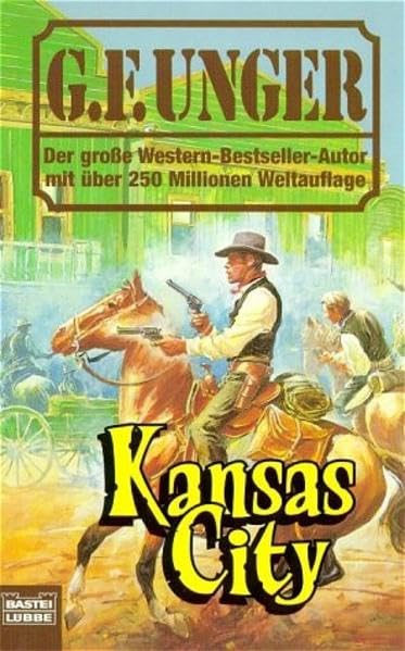 Kansas City (G. F. Unger Bestseller. Bastei Lübbe Taschenbücher) Books