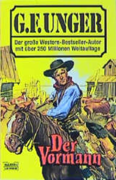Der Vormann (G. F. Unger Bestseller. Bastei Lübbe Taschenbücher) Books