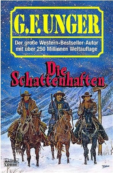 Die Schattenhaften (G. F. Unger Bestseller. Bastei Lübbe Taschenbücher) Books