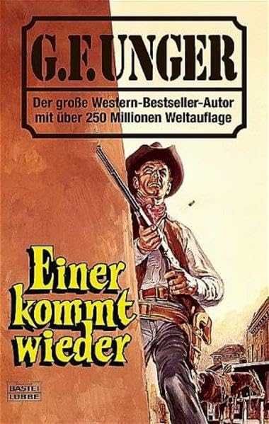 Einer kommt wieder (G. F. Unger Bestseller. Bastei Lübbe Taschenbücher) Books