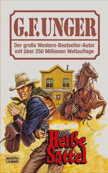Heiße Sättel (G. F. Unger Bestseller. Bastei Lübbe Taschenbücher) Action & Adventure